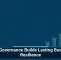 Data Governance Builds Lasting Business Resilience
